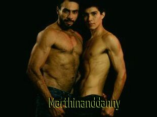 Marthinanddanny
