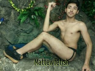 Mattewfetish