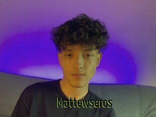 Mattewseros