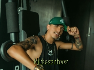 Mickesantoos