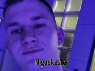 Miguelcaster
