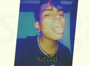 NeyDirty