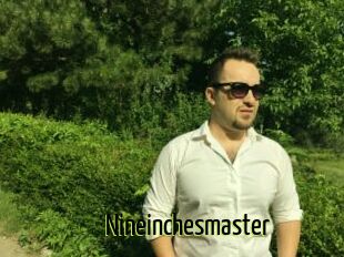 Nineinchesmaster