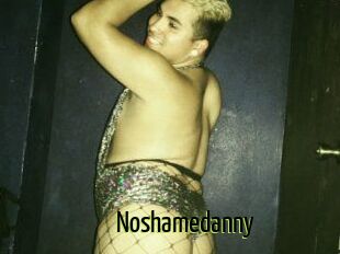 Noshamedanny