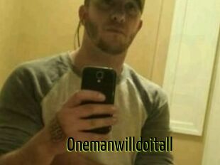 Onemanwilldoitall