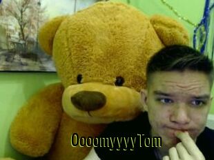 OooomyyyyTom
