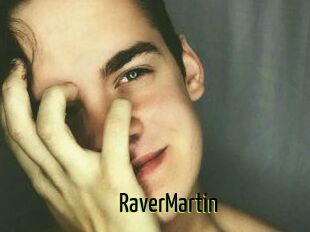 Raver_Martin