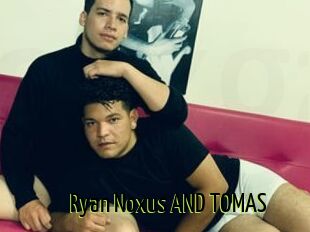 Ryan_Noxus_AND_TOMAS