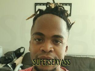 SUPERSEXYASS
