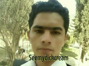 Seemydickcream