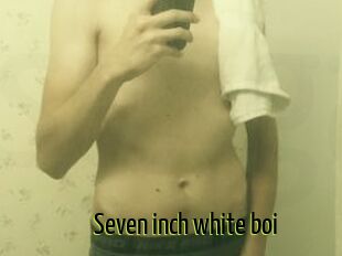 Seven_inch_white_boi