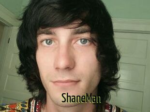ShaneMan