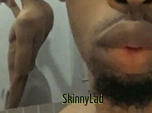 SkinnyLad