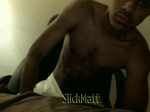 SlickMatt