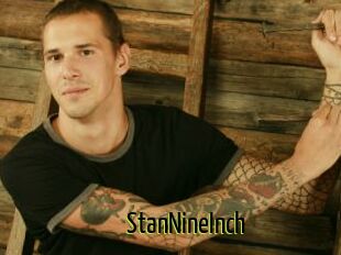 StanNineInch