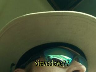 Staveslave77