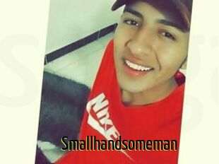 Smallhandsomeman