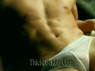 ThickCockBigCum