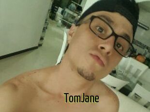 TomJane