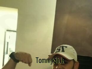 TommySlick