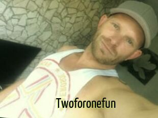 Twoforonefun
