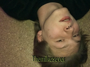 Themikesever