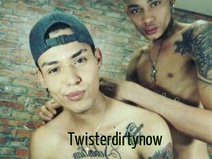 Twisterdirtynow