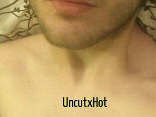 UncutxHot