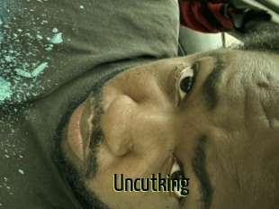Uncutking