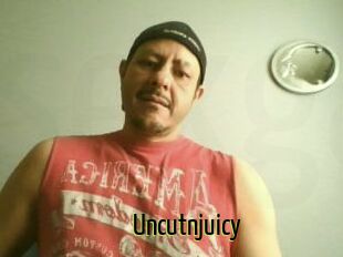 Uncutnjuicy