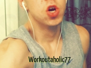 Workoutaholic77