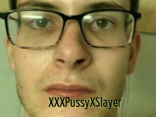 XXXPussyXSlayer